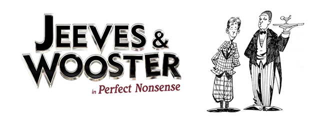 JEEVES & WOOSTER IN PERFECT NONSENSE