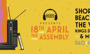 SHORTSTRAW, BEACH PARTY AND VANILLA AT THE ASSEMBLY