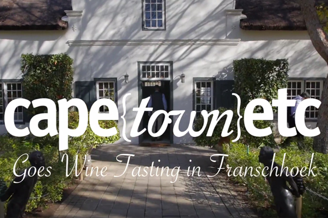 Cape Town Etc goes wine tasting in Franschhoek (video)