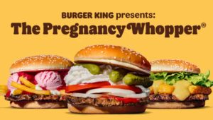 Burger King Pregnancy Whopper